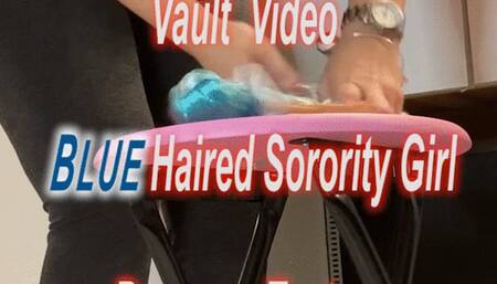 Goddess Hazel21 (Fan Vault Video) Blue Haired Shrunken Sorority Girl Pressure Test