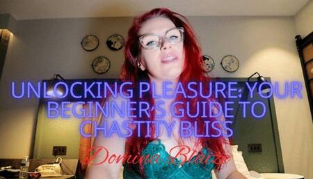Unlocking Pleasure: Your Beginner's Guide to Chastity Bliss