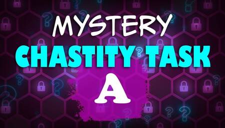 Mystery Chastity Task A
