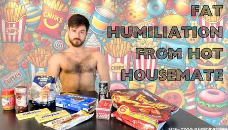 Fat humiliation from hot housemate