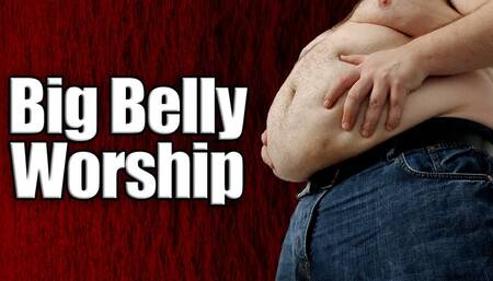 Big Belly Worship