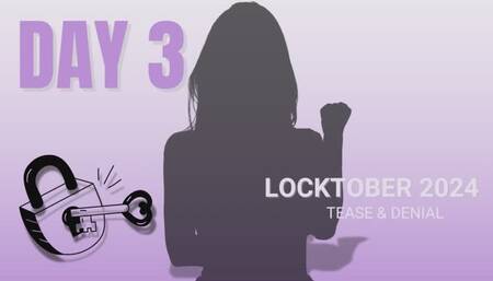 Locktober Day 3: Tease & Denial