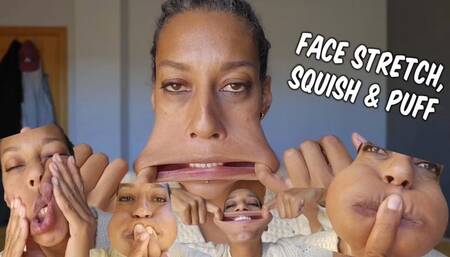 Cheek puff n face stretch