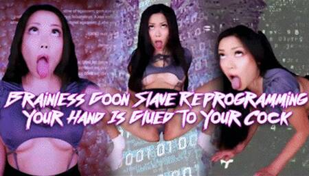 Brainless Goon Slave Reprogramming - Your Hand Is Glued To Your Cock