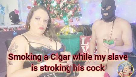 Smoking a Cigar while my slave is stroking his cock - SFL258