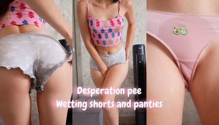 Desperation Peeing Shorts and Panties