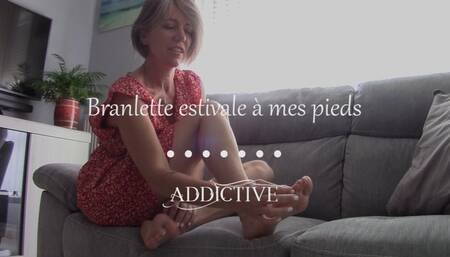 French - Branlette estivale à mes pieds