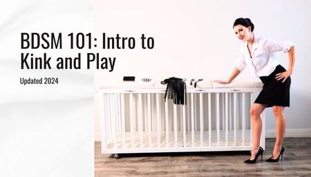 BDSM 101: Intro To Kink and Play