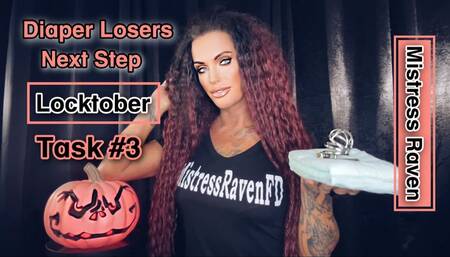 DIAPER LOSERS NEXT STEP- LOCKTOBER TASK #3