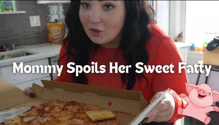 Mommy Spoils Her Sweet Fatty