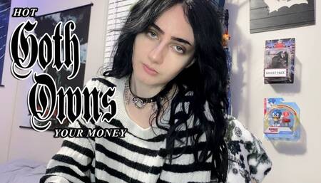 Hot Goth Owns Your Money