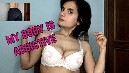 my body is your addiction