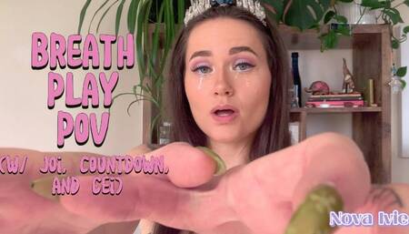 breath play POV