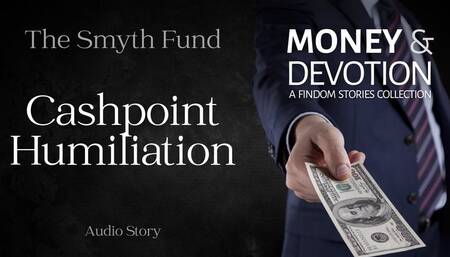 Cashpoint Humiliation (Money & Devotion FinDom Stories Collection)