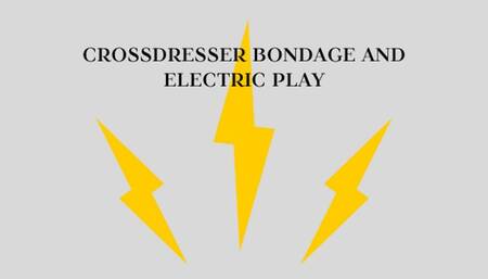 SISSY CROSSDRESSER BONDAGE AND ELECTRIC PLAY - Sadistic French Domme Put You Through Intense Punishment