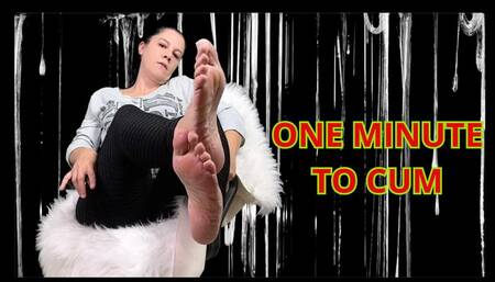 ONE MINUTE TO CUM