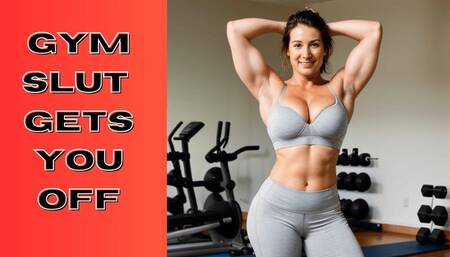 Gym slut gets you off