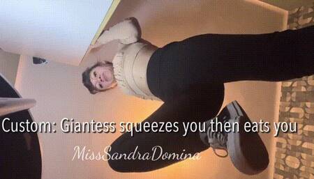 CUSTOM: Giantess squeezes you then eats you
