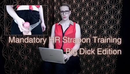 Mandatory HR Strapon Training: Big Dick Edition