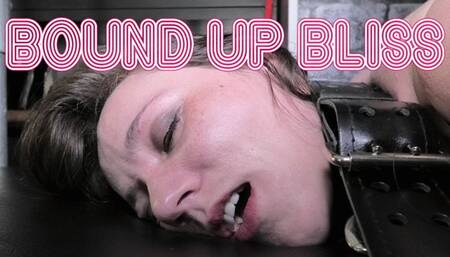 BOUND UP BLISS
