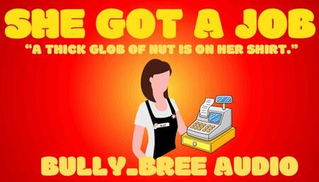 She Got A Job Audio