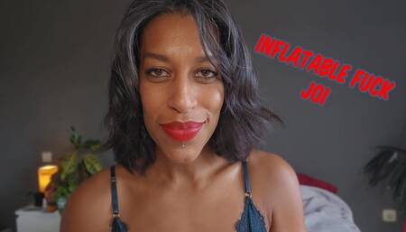 Inflatable fuck JOI