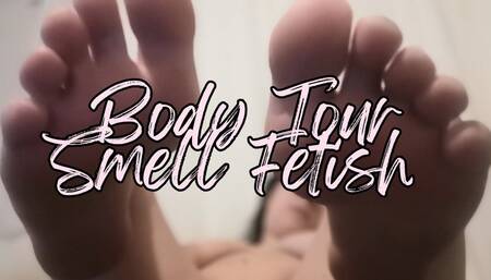 4K - Body Tour Smell Fetish
