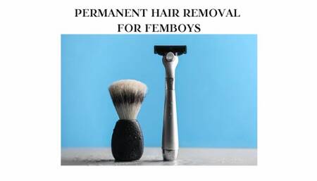 SISSY PERMANENT BODY HAIR REMOVAL - Hair Removal For Femboys, Feminization Training Mind Wash