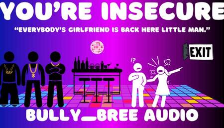 You're Insecure Audio
