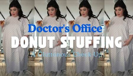Doctor's Office Donut Stuffing: A Gluttonous Check-Up