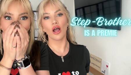 Step-Brother is a Premie