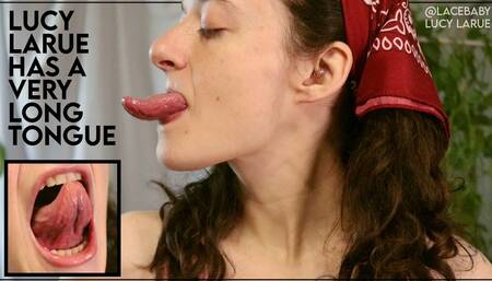 Lucy LaRue Has A Very Long Tongue