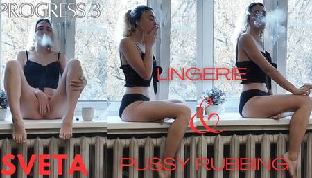 Sveta's Progress 3 - Lingerie and Pussy Rubbing