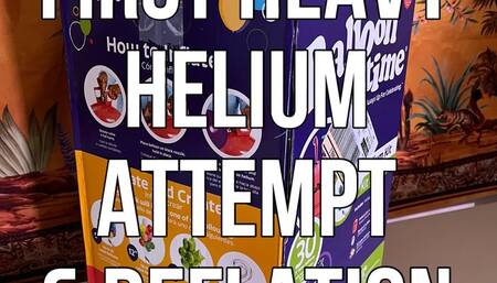 First Heavy Helium Attempt + Deflation