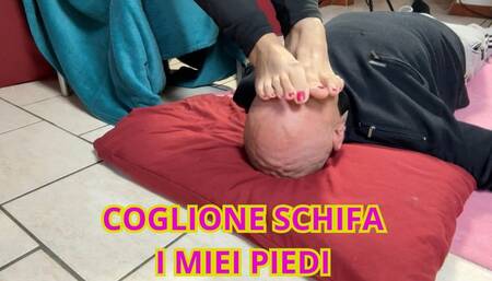 COGLIONE SCHIFA I MIEI PIEDI
