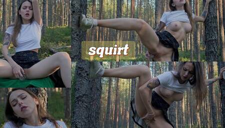 I Hid in the Woods to Fuck My Pussy, Squirt