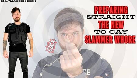Straight to gay preparing the new slammer whore