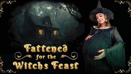 Fattened for the Witch's Feast - Feeder Vore