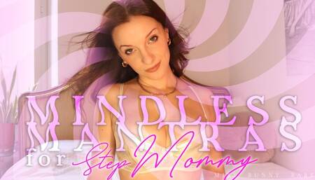 Mindless Mantras for Step-Mommy