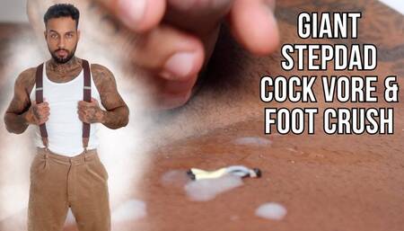Giant stepdad cock vore and accidental foot crush - Lalo Cortez