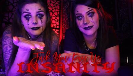 Fuck You Pay Us Insanity