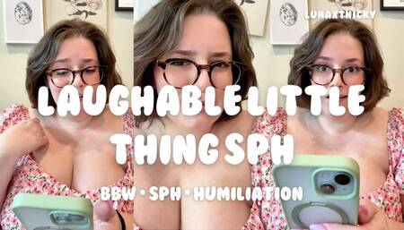 Laughable Little Thing: BBW Gives You SPH | Lunaxthicky
