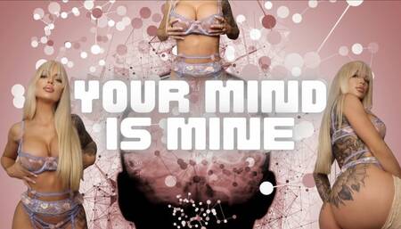 Your Mind Is Mine