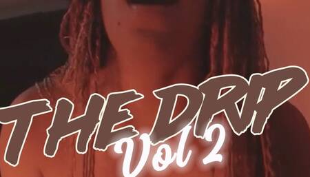 The DRIP Volume Two