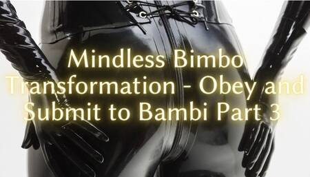 The NLP toolbox: Mindless Bimbo Transformation - Obey and Submit to Bambi Part 3