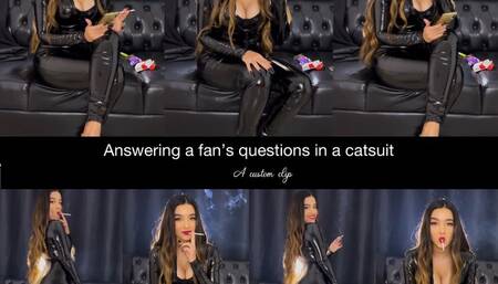 Answering a fan's questions in a catsuit - a custom clip