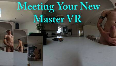 Meeting Your New Master VR Headset Version