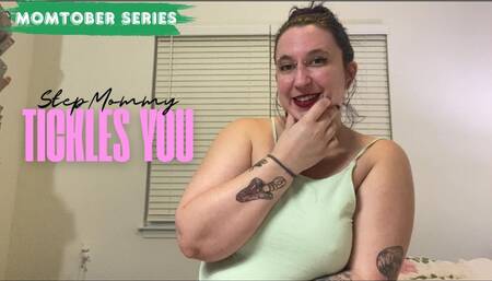 StepMommy Tickles You - Momtober Series Taboo Tickling POV