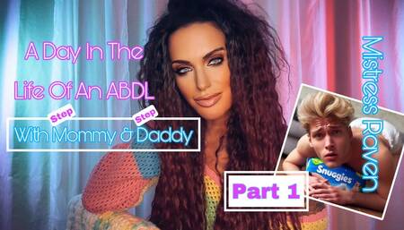 A DAY IN THE LIFE OF AN ABDL WITH STEP-MOMMY & STEP-DADDY PART 1-MistressRavenFD, Humiliation, Diaper Fetish