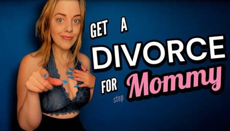 Get A Divorce For Step-Mommy - The Goddess Of Destruction